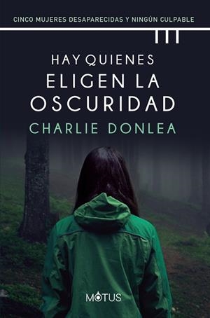 HAY QUIENES ELIGEN LA OSCURIDAD | 9788418711282 | DONLEA, CHARLIE | Llibres Parcir | Llibreria Parcir | Llibreria online de Manresa | Comprar llibres en català i castellà online