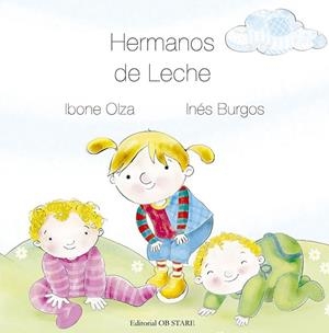 HERMANOS DE LECHE (N.E.) | 9788418956027 | OLZA, DRA. IBONE/BURGOS, INÉS | Llibres Parcir | Llibreria Parcir | Llibreria online de Manresa | Comprar llibres en català i castellà online