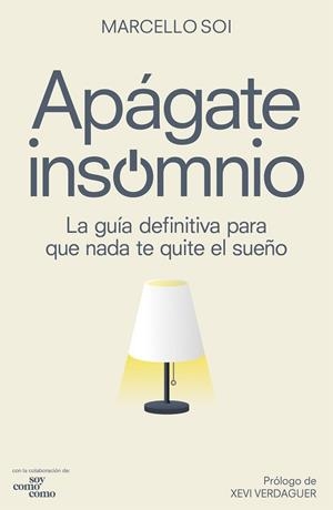 APÁGATE, INSOMNIO | 9788418820281 | SOI, MARCELLO | Llibres Parcir | Llibreria Parcir | Llibreria online de Manresa | Comprar llibres en català i castellà online