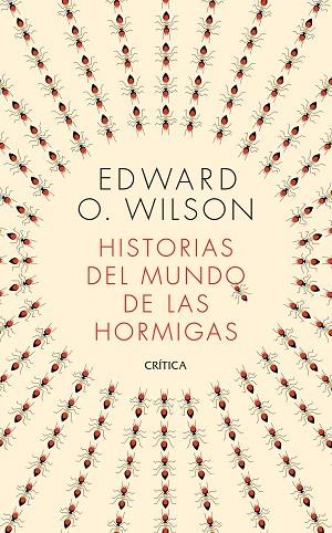 HISTORIAS DEL MUNDO DE LAS HORMIGAS | 9788491993650 | WILSON, EDWARD O. | Llibres Parcir | Llibreria Parcir | Llibreria online de Manresa | Comprar llibres en català i castellà online