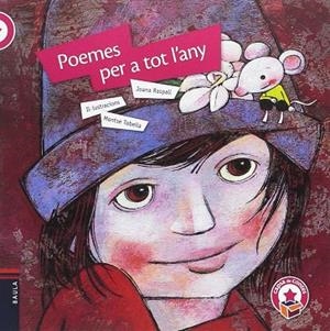 POEMES PER A TOT L'ANY (RÚSTICA) | 9788447935260 | RASPALL I JUANOLA, JOANA | Llibres Parcir | Llibreria Parcir | Llibreria online de Manresa | Comprar llibres en català i castellà online
