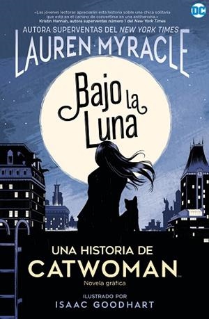 CATWOMAN: BAJO LA LUNA | 9788418002786 | MYRACLE, LAUREN | Llibres Parcir | Librería Parcir | Librería online de Manresa | Comprar libros en catalán y castellano online