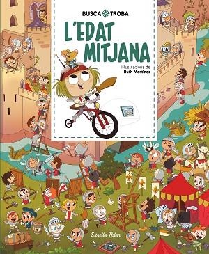 BUSCA I TROBA. L'EDAT MITJANA | 9788413890111 | MARTÍNEZ, RUTH | Llibres Parcir | Librería Parcir | Librería online de Manresa | Comprar libros en catalán y castellano online