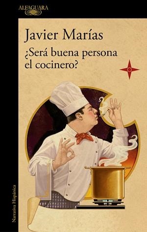 ¿SERÁ BUENA PERSONA EL COCINERO? | 9788420461816 | MARÍAS, JAVIER | Llibres Parcir | Llibreria Parcir | Llibreria online de Manresa | Comprar llibres en català i castellà online