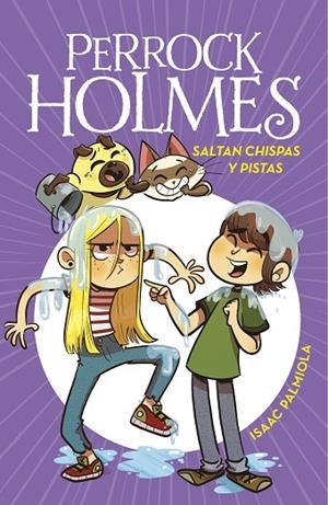 SALTAN CHISPAS Y PISTAS (SERIE PERROCK HOLMES 17) | 9788418594700 | PALMIOLA, ISAAC | Llibres Parcir | Llibreria Parcir | Llibreria online de Manresa | Comprar llibres en català i castellà online