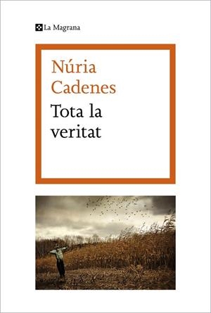TOTA LA VERITAT | 9788419013071 | CADENES, NÚRIA | Llibres Parcir | Librería Parcir | Librería online de Manresa | Comprar libros en catalán y castellano online