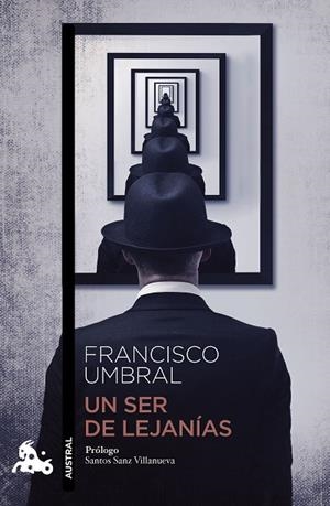 UN SER DE LEJANÍAS | 9788408009092 | UMBRAL, FRANCISCO | Llibres Parcir | Librería Parcir | Librería online de Manresa | Comprar libros en catalán y castellano online