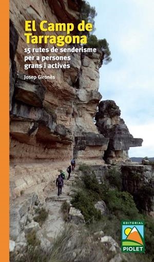 EL CAMP DE TARRAGONA. 15 RUTES DE SENDERISME | 9788412392678 | GIRONÈS,JOSEP | Llibres Parcir | Librería Parcir | Librería online de Manresa | Comprar libros en catalán y castellano online