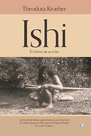 ISHI | 9788412244311 | KROEBER, THEODORA | Llibres Parcir | Llibreria Parcir | Llibreria online de Manresa | Comprar llibres en català i castellà online