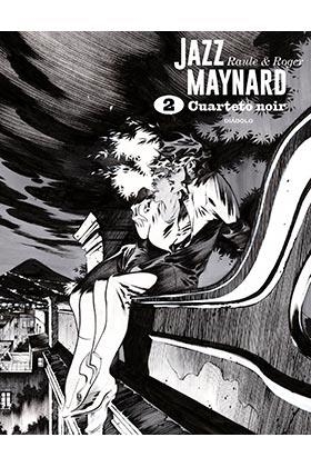 JAZZ MAYNARD CUARTETO NOIR | 9788418320422 | RAULE Y ROGER IBAÑEZ | Llibres Parcir | Librería Parcir | Librería online de Manresa | Comprar libros en catalán y castellano online