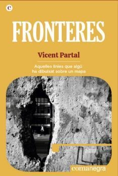 FRONTERES | 9788418857485 | PARTAL, VICENT | Llibres Parcir | Llibreria Parcir | Llibreria online de Manresa | Comprar llibres en català i castellà online