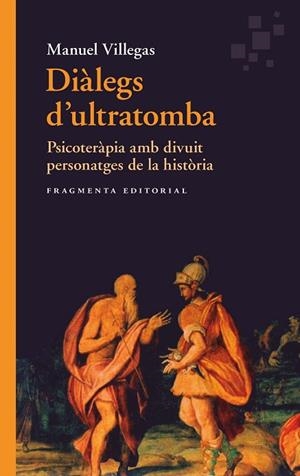 DIÀLEGS D'ULTRATOMBA | 9788417796563 | VILLEGAS, MANUEL | Llibres Parcir | Llibreria Parcir | Llibreria online de Manresa | Comprar llibres en català i castellà online