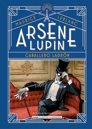 ARSÈNE LUPIN, CABALLERO LADRÓN | 9788418395680 | LEBLANC, MAURICE | Llibres Parcir | Llibreria Parcir | Llibreria online de Manresa | Comprar llibres en català i castellà online