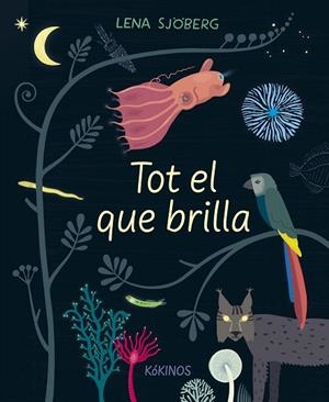 TOT EL QUE BRILLA | 9788417742713 | SJÖBERG, LENA | Llibres Parcir | Librería Parcir | Librería online de Manresa | Comprar libros en catalán y castellano online