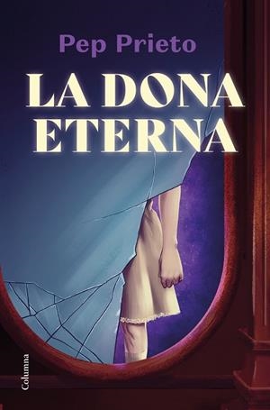 LA DONA ETERNA | 9788466428675 | PRIETO, PEP | Llibres Parcir | Llibreria Parcir | Llibreria online de Manresa | Comprar llibres en català i castellà online