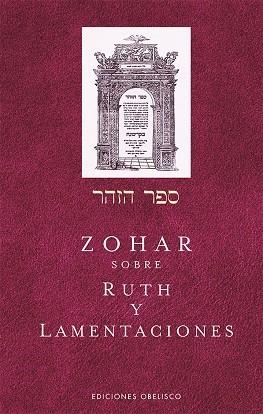 EL ZOHAR SOBRE RUTH Y LAMENTACIONES | 9788491117919 | BAR IOJAI, RABI SHIMON | Llibres Parcir | Llibreria Parcir | Llibreria online de Manresa | Comprar llibres en català i castellà online