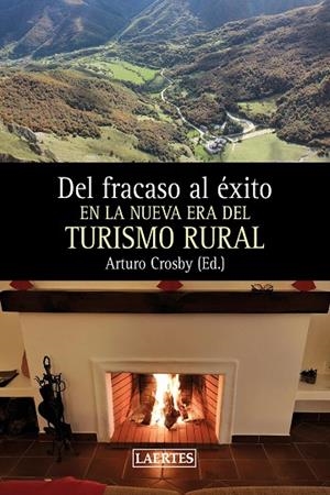 DEL FRACASO AL ÉXITO EL NA NUEVA ERA DEL TURISMO RURAL | 9788418292613 | VARIOS AUTORES | Llibres Parcir | Llibreria Parcir | Llibreria online de Manresa | Comprar llibres en català i castellà online