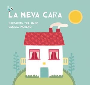 LA MEVA CARA | 9788416434206 | DEL MAZO, MARGARITA | Llibres Parcir | Librería Parcir | Librería online de Manresa | Comprar libros en catalán y castellano online