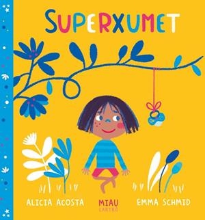 SUPERXUMET | 9788416082247 | ACOSTA, ALICIA | Llibres Parcir | Librería Parcir | Librería online de Manresa | Comprar libros en catalán y castellano online