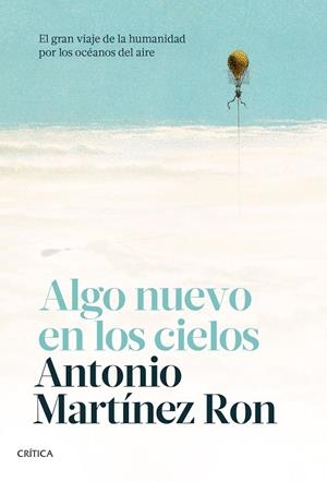 ALGO NUEVO EN LOS CIELOS | 9788491993742 | MARTÍNEZ RON, ANTONIO | Llibres Parcir | Llibreria Parcir | Llibreria online de Manresa | Comprar llibres en català i castellà online