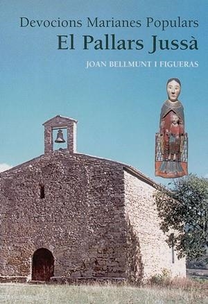 EL PALLARS JUSSÀ | 9788497790284 | BELLMUNT I FIGUERAS, JOAN | Llibres Parcir | Llibreria Parcir | Llibreria online de Manresa | Comprar llibres en català i castellà online