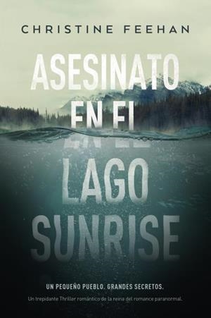 ASESINATO EN EL LAGO SUNRISE | 9788417421533 | FEEHAN, CHRISTINE | Llibres Parcir | Librería Parcir | Librería online de Manresa | Comprar libros en catalán y castellano online