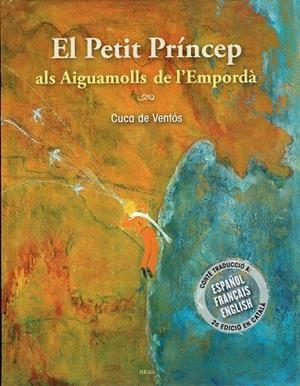 EL PETIT PRÍNCEP ALS AIGUAMOLLS DE L'EMPORDÀ | 9788415885733 | Llibres Parcir | Librería Parcir | Librería online de Manresa | Comprar libros en catalán y castellano online