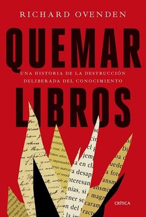 QUEMAR LIBROS | 9788491993032 | OVENDEN, RICHARD | Llibres Parcir | Llibreria Parcir | Llibreria online de Manresa | Comprar llibres en català i castellà online