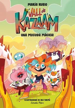 VALL DE KAZAAM 1. UNA MOGUDA MÀGICA! | 9788413891866 | RUBIO, MARÍA/TORMO, BEA | Llibres Parcir | Llibreria Parcir | Llibreria online de Manresa | Comprar llibres en català i castellà online