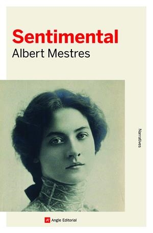 SENTIMENTAL | 9788419017093 | MESTRES, ALBERT | Llibres Parcir | Llibreria Parcir | Llibreria online de Manresa | Comprar llibres en català i castellà online