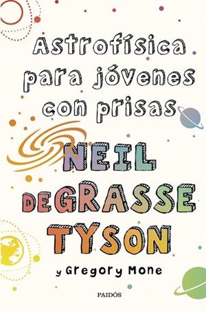 ASTROFÍSICA PARA JÓVENES CON PRISAS | 9788449339011 | TYSON, NEIL DEGRASSE/MONE, GREGORY | Llibres Parcir | Llibreria Parcir | Llibreria online de Manresa | Comprar llibres en català i castellà online