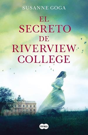 EL SECRETO DE RIVERVIEW COLLEGE | 9788491296423 | GOGA, SUSANNE | Llibres Parcir | Llibreria Parcir | Llibreria online de Manresa | Comprar llibres en català i castellà online