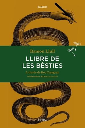 LLIBRE DE LES BÈSTIES | 9788494373626 | LLULL, RAMON | Llibres Parcir | Librería Parcir | Librería online de Manresa | Comprar libros en catalán y castellano online