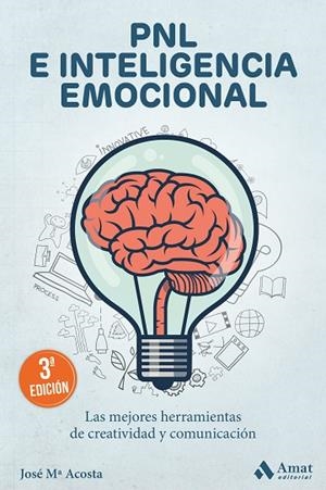 PNL E INTELIGENCIA EMOCIONAL | 9788418114304 | ACOSTA VERA, JOSÉ MARIA | Llibres Parcir | Librería Parcir | Librería online de Manresa | Comprar libros en catalán y castellano online