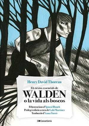 ELS TEXTOS ESSENCIALS DE WALDEN O LA VIDA ALS BOSCOS | 9788413561691 | THOREAU, HENRY DAVID | Llibres Parcir | Llibreria Parcir | Llibreria online de Manresa | Comprar llibres en català i castellà online