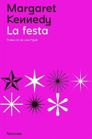 LA FESTA | 9788419179098 | KENNEDY, MARGARET | Llibres Parcir | Llibreria Parcir | Llibreria online de Manresa | Comprar llibres en català i castellà online