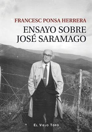 ENSAYO SOBRE JOSÉ SARAMAGO | 9788419200006 | PONSA HERRERA, FRANCESC | Llibres Parcir | Llibreria Parcir | Llibreria online de Manresa | Comprar llibres en català i castellà online