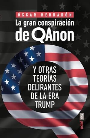 LA GRAN CONSPIRACIÓN DE QANON | 9788441441460 | HERRADÓN, ÓSCAR | Llibres Parcir | Librería Parcir | Librería online de Manresa | Comprar libros en catalán y castellano online