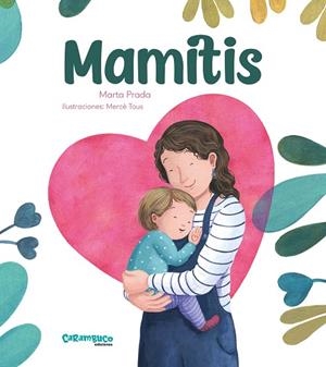 MAMITIS | 9788417766740 | PRADA, MARTA | Llibres Parcir | Librería Parcir | Librería online de Manresa | Comprar libros en catalán y castellano online