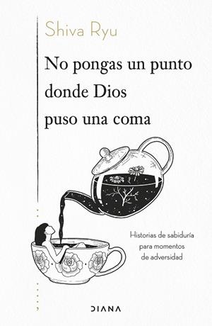 NO PONGAS UN PUNTO DONDE DIOS PUSO UNA COMA | 9788418118968 | RYU, SHIVA | Llibres Parcir | Librería Parcir | Librería online de Manresa | Comprar libros en catalán y castellano online
