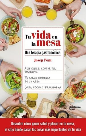 TU VIDA EN LA MESA | 9788418927362 | PONT, JOSEP | Llibres Parcir | Llibreria Parcir | Llibreria online de Manresa | Comprar llibres en català i castellà online