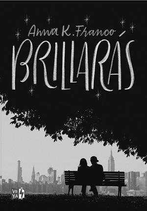 BRILLARÁS | 9788412314670 | FRANCO, ANNA K. | Llibres Parcir | Llibreria Parcir | Llibreria online de Manresa | Comprar llibres en català i castellà online