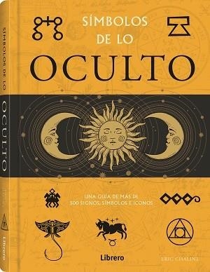 SIMBOLOS DE LO OCULTO | 9789463597791 | CHALINE, ERIC | Llibres Parcir | Llibreria Parcir | Llibreria online de Manresa | Comprar llibres en català i castellà online