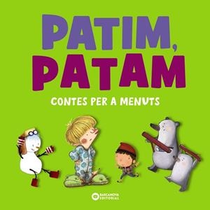 PATIM, PATAM. CONTES PER A MENUTS | 9788448955571 | COMELLES, SALVADOR/SERRANO, LUCÍA | Llibres Parcir | Llibreria Parcir | Llibreria online de Manresa | Comprar llibres en català i castellà online