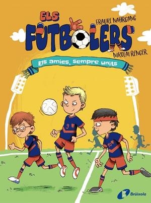 ELS FUTBOLERS, 2. ELS AMICS, SEMPRE UNITS | 9788413491646 | NAHRGANG, FRAUKE | Llibres Parcir | Llibreria Parcir | Llibreria online de Manresa | Comprar llibres en català i castellà online
