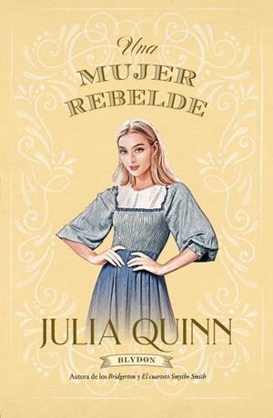 UNA MUJER REBELDE (BLYDON 3) | 9788417421489 | QUINN, JULIA | Llibres Parcir | Llibreria Parcir | Llibreria online de Manresa | Comprar llibres en català i castellà online