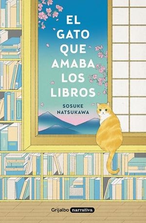 EL GATO QUE AMABA LOS LIBROS | 9788425359934 | NATSUKAWA, SOSUKE | Llibres Parcir | Llibreria Parcir | Llibreria online de Manresa | Comprar llibres en català i castellà online
