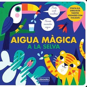 AIGUA MÀGICA A LA SELVA | 9788412274530 | KRAGULJ, VANJA/STUDIO IMAGE BOOKS | Llibres Parcir | Llibreria Parcir | Llibreria online de Manresa | Comprar llibres en català i castellà online