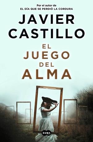EL JUEGO DEL ALMA | 9788491296539 | CASTILLO, JAVIER | Llibres Parcir | Llibreria Parcir | Llibreria online de Manresa | Comprar llibres en català i castellà online