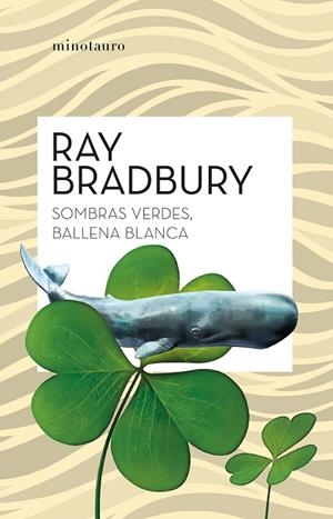 SOMBRAS VERDES, BALLENA BLANCA | 9788445007839 | BRADBURY, RAY | Llibres Parcir | Llibreria Parcir | Llibreria online de Manresa | Comprar llibres en català i castellà online